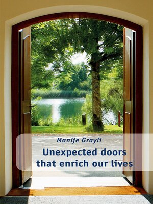 cover image of Unexpected doors that enrich our lives